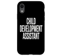 Child Development Assistant Appreciation Day For Work Week Case for iPhone XR