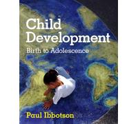 Child Development : Birth to Adolescence