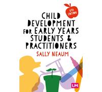 Child Development for Early Years Students and Practitioners