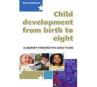 Child Development From Birth To Eight: A Journey Through The Early Years