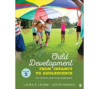 Child Development from Infancy to Adolescence: An Active Learning Approach