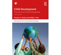 Child Development : Theories and Critical Perspectives