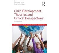 Child Development: Theories and Critical Perspectives (International Texts in Developmental Psychology)