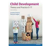 Child Development : Theory and Practice 0-11