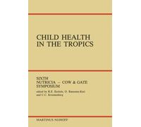 Child Health in the Tropics : Leuven, 18-21 October 1983