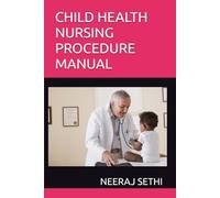 CHILD HEALTH NURSING PROCEDURE MANUAL