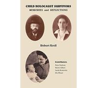 Child Holocaust Survivors: Memories and Reflections