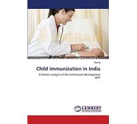 Child immunization in India: A holistic analysis of the millennium development goal