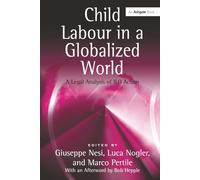 Child Labour in a Globalized World: A Legal Analysis of ILO Action