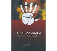 Child Marriage; The root of social maladies