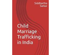 Child Marriage Trafficking in India