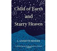 Child of Earth and Starry Heaven