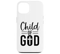 Child of God Christian men and women thankful grateful Case for iPhone 13