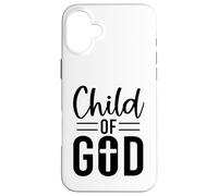 Child of God Christian men and women thankful grateful Case for iPhone 16 Plus