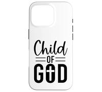 Child of God Christian men and women thankful grateful Case for iPhone 16 Pro