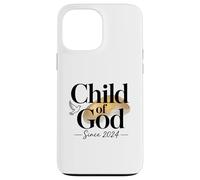 Child Of God Since 2024 Christian Newborn Blessing Case for iPhone 13 Pro Max