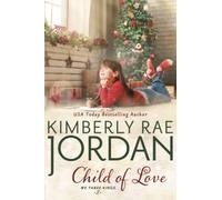 Child of Love: A Christian Romance (We Three Kings)