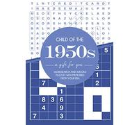 Child of the 1950s a Gift for You: Wordsearch and sudoku puzzles with memories from your era