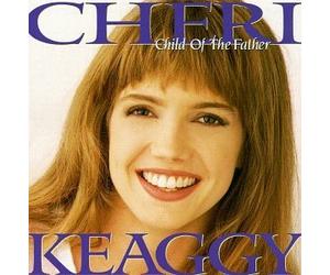 Child of The Father by Cheri Keaggy