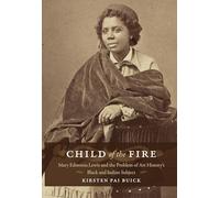 Child of the Fire: Mary Edmonia Lewis and the Problem of Art History’s Black and Indian Subject