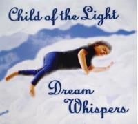 Child of the Light - Dream Whispers