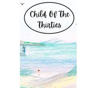 Child of the Thirties