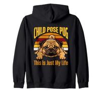 Child Pose Pug This Is Just My Life Yoga Zip Hoodie