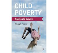 Child Poverty: Aspiring to Survive