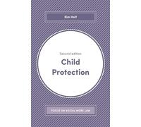 Child Protection: 1 (Focus on Social Work Law)