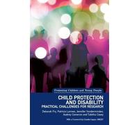 Child Protection and Disability: Ethical, Methodological and Practical Challenges for Research (Protecting Children and Young People)