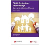 Child Protection Proceedings: Care and Adoption Orders