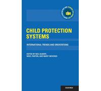 Child Protection Systems: International Trends and Orientations (International Policy Exchange Series)