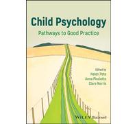Child Psychology: Pathways to Good Practice
