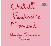 Child S Fantastic Moment - Mega Mix