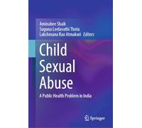 Child Sexual Abuse: A Public Health Problem in India