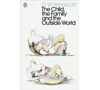 CHILD THE FAMILY & THE OUTSIDE WORLD by D. W. Winnicott Paperback Self Help