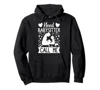Childcare Provider Need Babysitter Call Me Daycare Pullover Hoodie