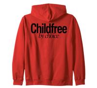 Childfree By Choice Childless Zip Hoodie