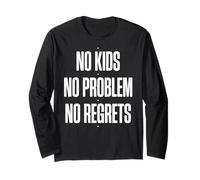 Childfree by Choice No Regrets Long Sleeve T-Shirt