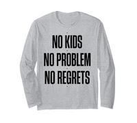 Childfree by Choice No Regrets Long Sleeve T-Shirt
