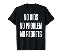 Childfree by Choice No Regrets T-Shirt