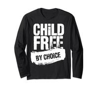 Childfree by Choice Not Childless Long Sleeve T-Shirt
