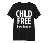 Childfree by Choice Not Childless Premium T-Shirt
