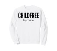 Childfree By Choice Not Childless Sweatshirt