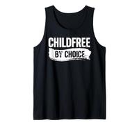 Childfree by Choice Not Childless Tank Top