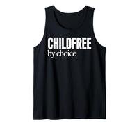 Childfree by Choice Not Childless Tank Top