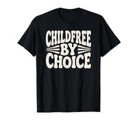 Childfree by Choice Statement T-Shirt