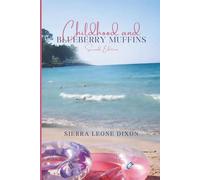 Childhood and Blueberry Muffins: Second Edition