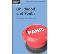 Childhood and Youth (Moral Panics in Theory and Practice)