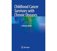 Childhood Cancer Survivors with Chronic Diseases